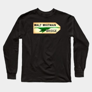 walt whitman bridge sign Long Sleeve T-Shirt